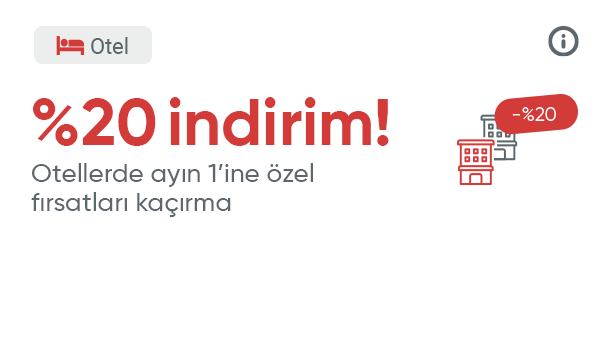 Otel Rezervasyonunda Sadece Ayın 1’ine Özel Fırsatlar!