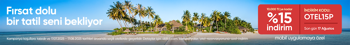 Obilet’ten Otel Rezervasyonunda %15 İndirim!