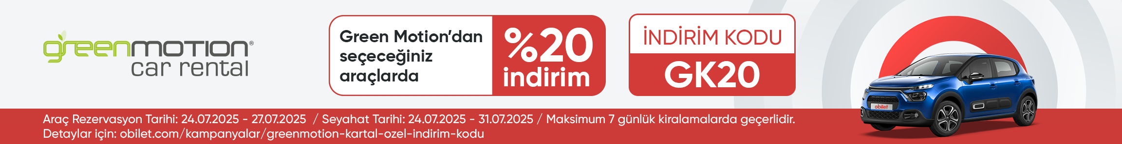 GreenMotion Firması Kartal ve Maltepe Şubelerine Özel Seçeceğiniz Araçlarda %20 İndirim Kodu