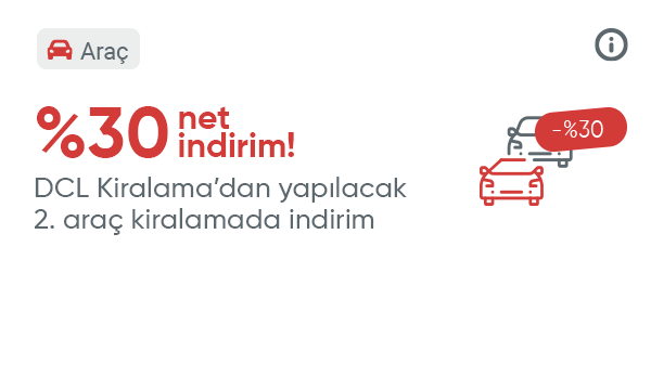 DCL Kiralama’dan Yapılacak 2. Araç Kiralamada %30 İndirim!