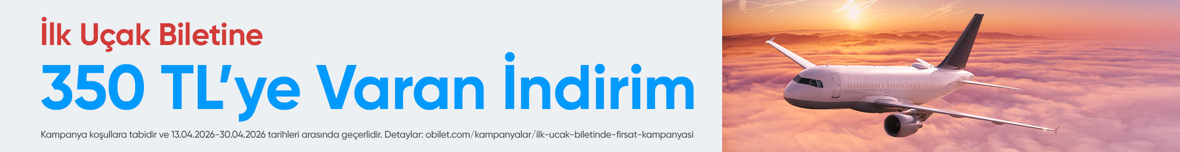 Obilet Mobil Uygulamadan İlk Kez Uçak bileti Alacak Obilet Üyelerine 350 TL’ye Varan İndirim!