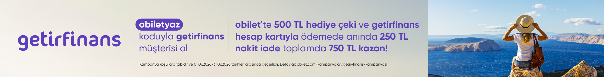getirfinans Mobil Uygulamasından Müşteri Ol, Obilet'te 500 TL İndirim ve 250 TL Anında Nakit İade Kazan!
