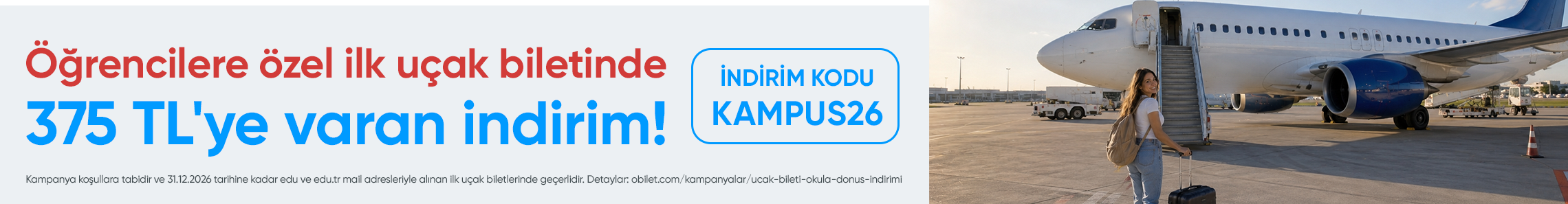 Obilet Mobil Uygulamadan İlk Kez Uçak Bileti Alacak Öğrencilere Özel 375 TL'ye Varan indirim!