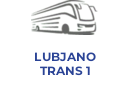LUBJANO TRANS 1