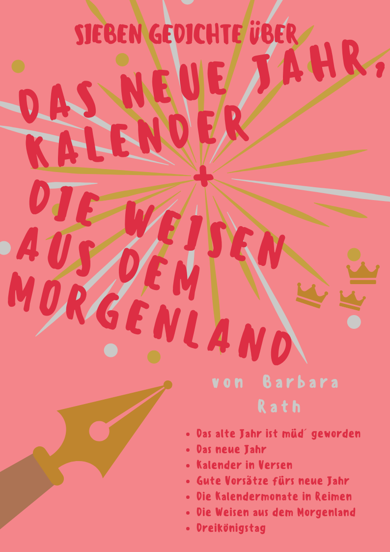 Sieben Gedichte über das neue Jahr, Kalender und die drei Weisen aus 