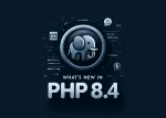 A Look at What's Coming to PHP 8.4