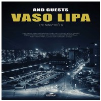 VINYL Vaso Lipa a hostia - Evening / Večer