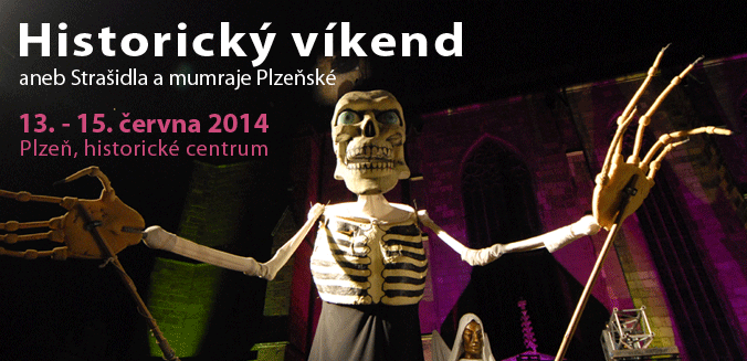 Historický víkend aneb Strašidla a mumraje plzeňské