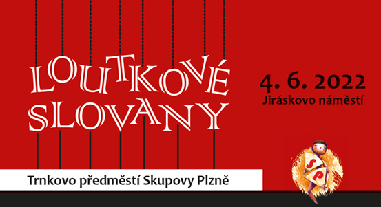 V červnu bude Plzeň loutkářská. Výjimečný prolog festivalu Skupova Plzeň v sobotu 4. června oživí Jiráskovo náměstí, v sadech bude k vidění výstava