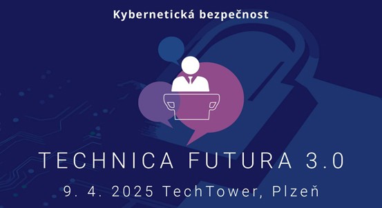 Technica Futura 3.0 představí kybernetickou bezpečnost budoucnosti