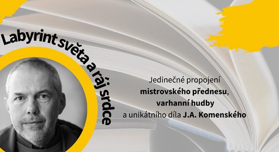 Marek Eben v plzeňské katedrále uvede Komenského Labyrint světa a ráj srdce