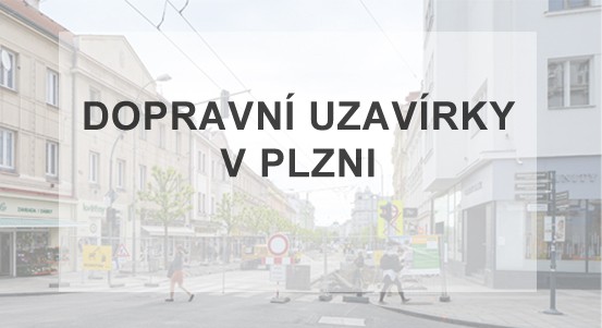 Prázdniny v Plzni využijí pro dopravní uzavírky