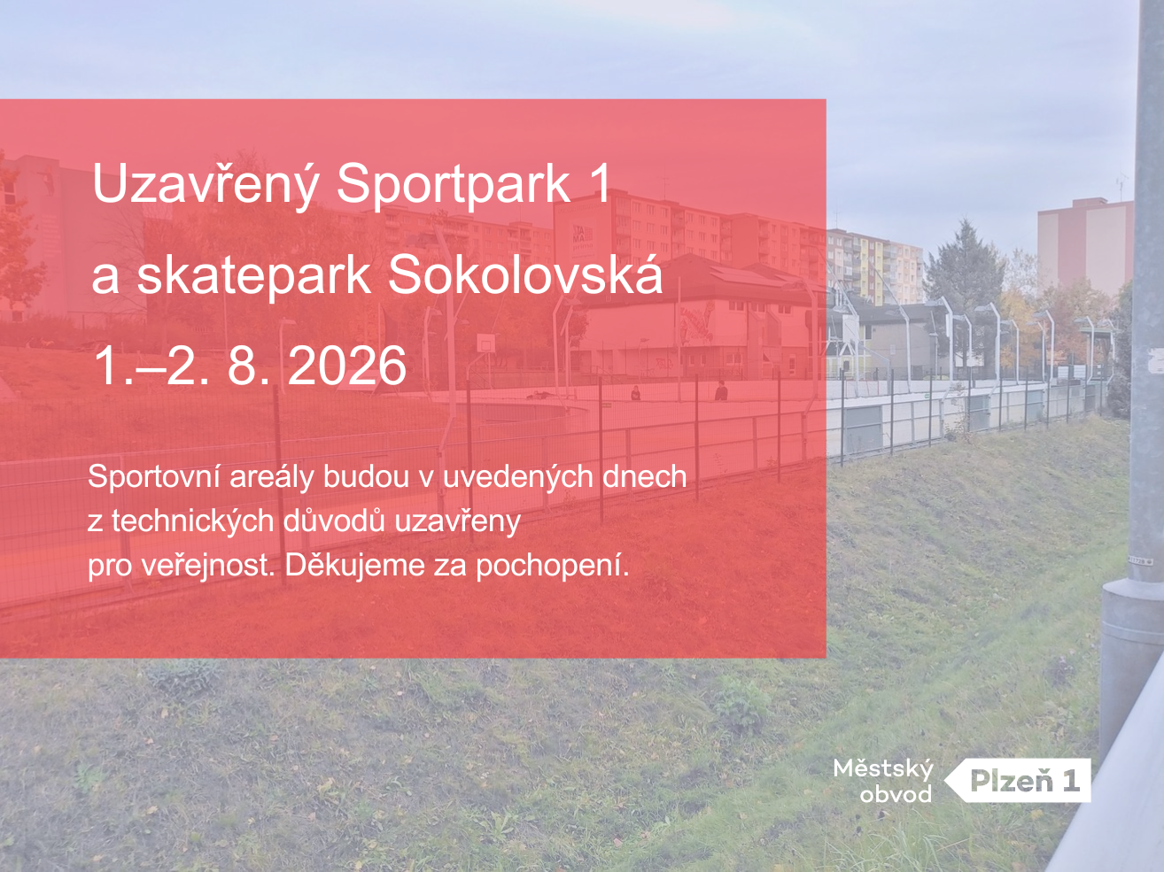 20260730_uzavreny_sportpark1_skatepark_sokolovska 20260730_uzavreny_sportpark1_skatepark_sokolovska