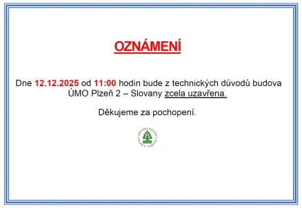Uzavření budovy ÚMO Plzeň 2 - Slovany dne 12.12.2025