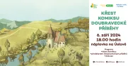 Doubravecké příběhy ožily v komiksu, v pátek 6. září proběhne křest