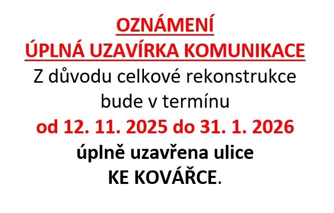 Uzavírka Ke Kovářce Uzavírka Ke Kovářce