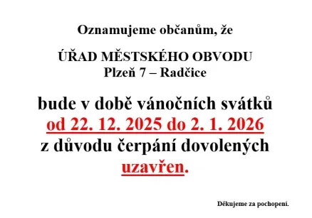 Oznámení - uzavření úřadu městského obvodu Plzeň 7 - Radčice během vánočních svátků