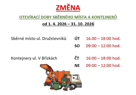 Oznámení - změna otevírací doby sběrného místa a kontejnerů (od 1. 4. do 31. 10. 2026)