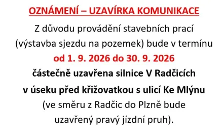 Oznámení - částečná uzavírka komunikace V Radčicích