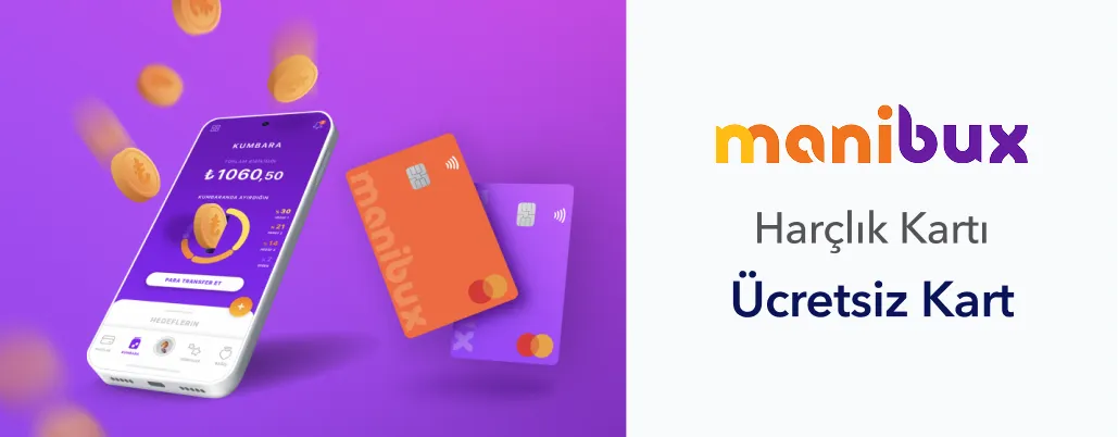 Harçlığın Dijital Adı: Manibux!