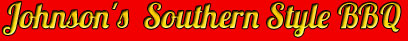 Johnson's Southern Style BBQ