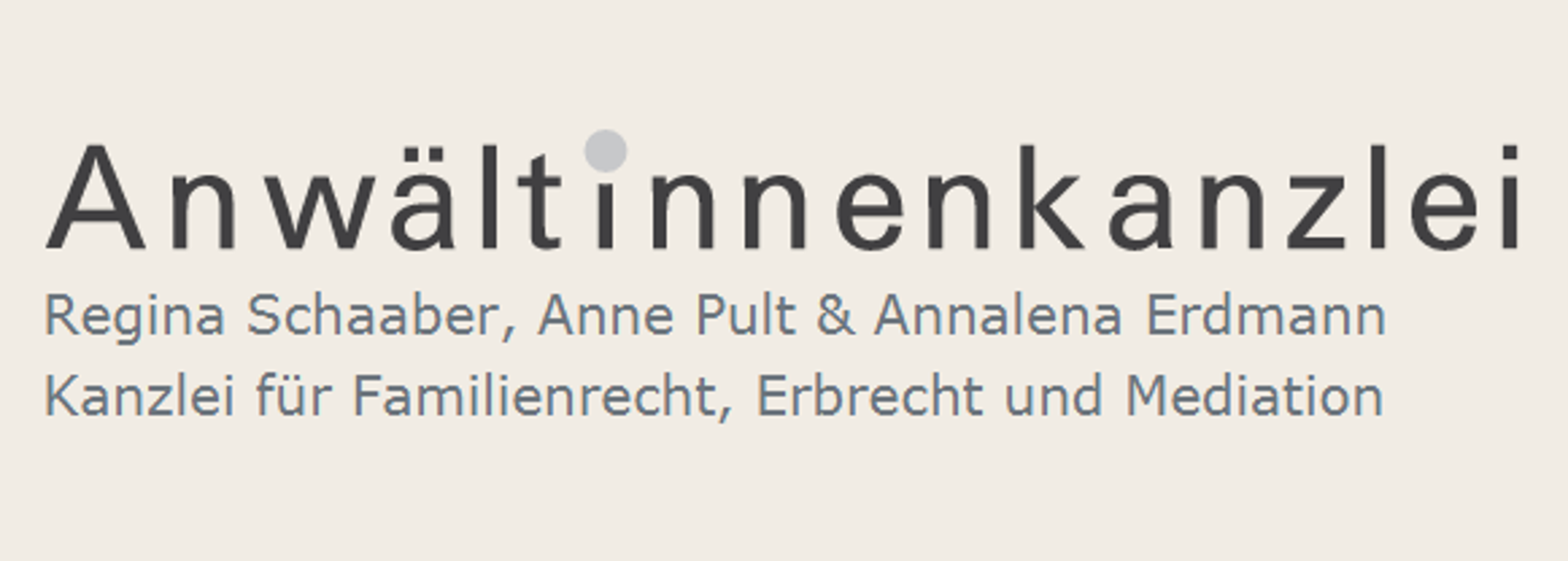 Anwältinnenkanzlei R. Schaaber, A. Pult, A. Erdmann