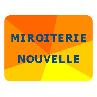 Miroiterie Nouvelle vitrage, produit verrier et miroir (fabrication, négoce)