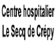 Centre Hospitalier Le Secq de Crépy maison de retraite établissement public
