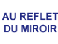 Reflet Du Miroir vitrage, produit verrier et miroir (fabrication, négoce)