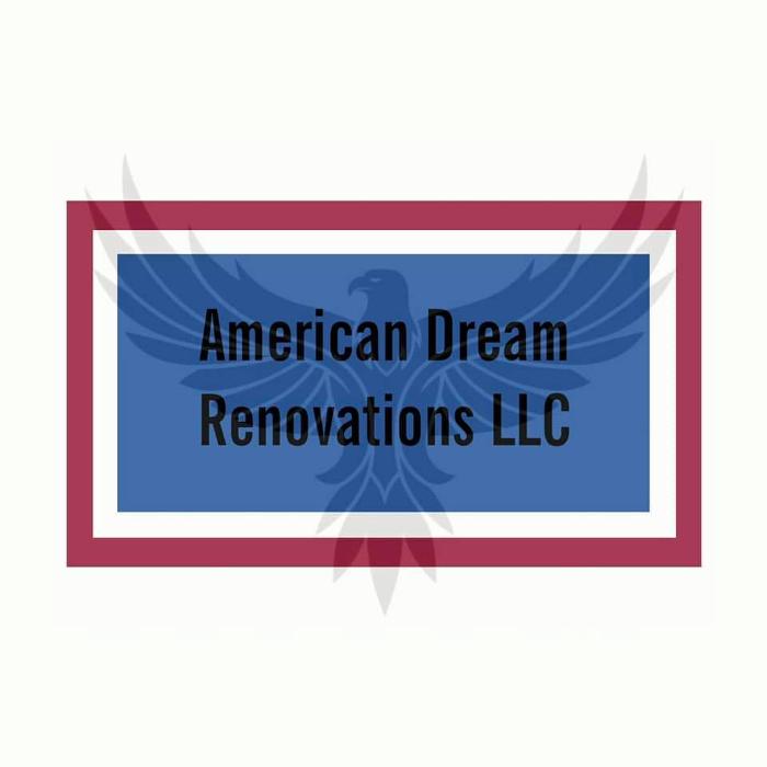 American Dream Renovations LLC - Eagle, ID