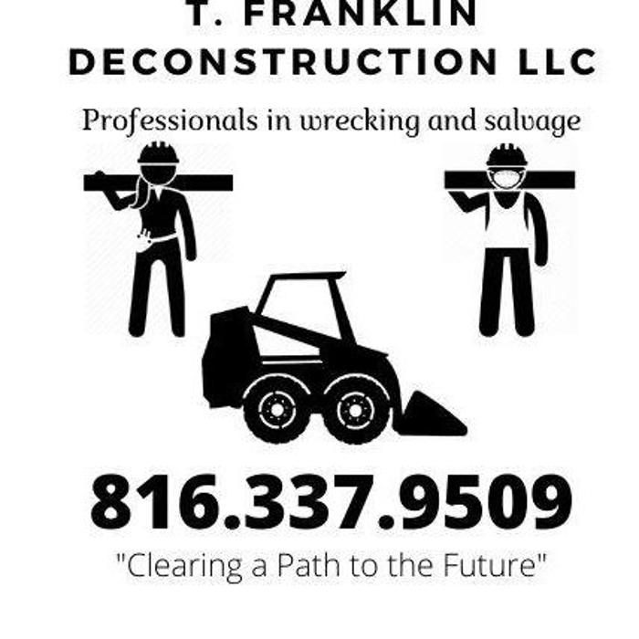 T.Franklin DeConstruction, LLC - Kansas City, MO
