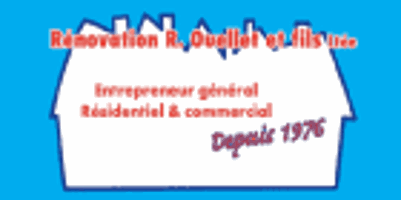 Rénovation R Ouellet Et Fils Ltée