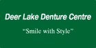 Deer Lake Denture Centre Deer Lake (709)635-3323