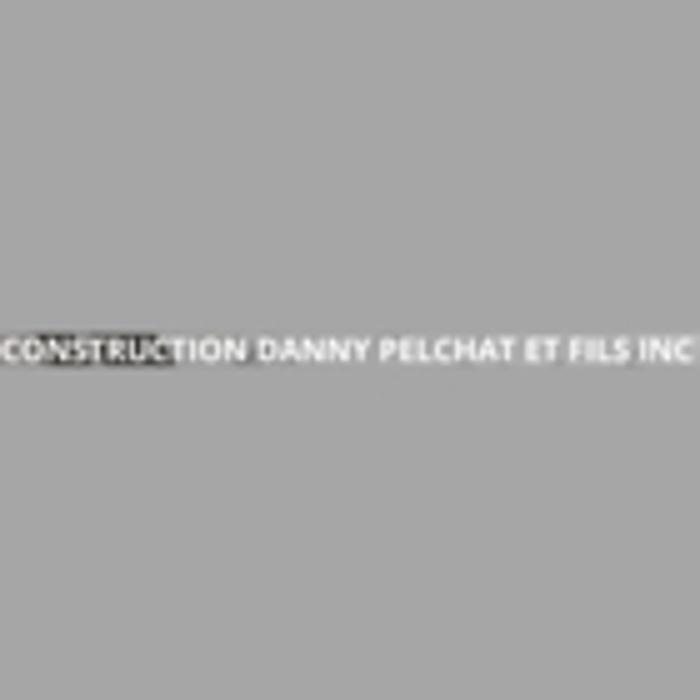 Construction Danny Pelchat et Fils inc