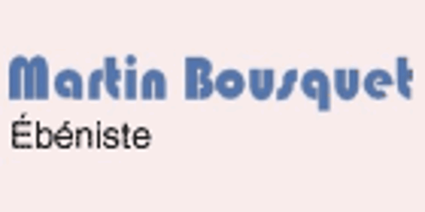 Martin Bousquet Ébéniste