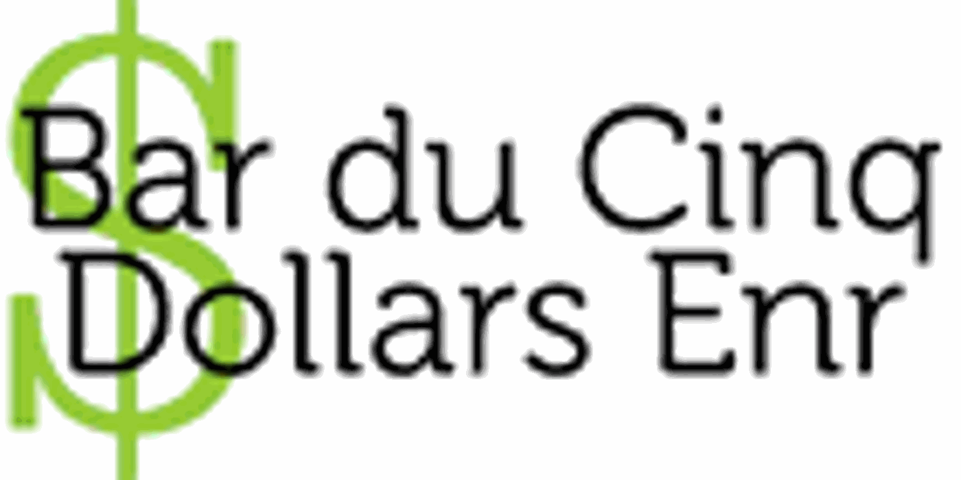 Bar du Cinq Dollars Enr