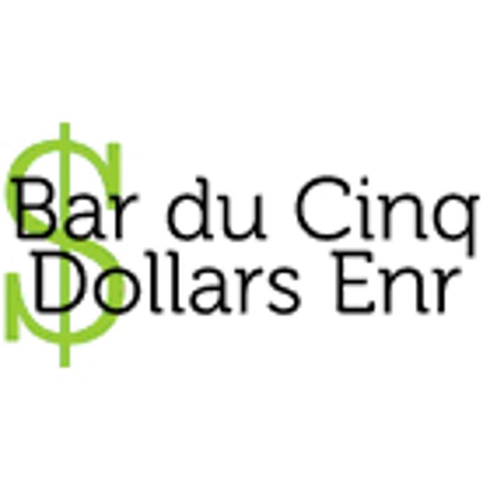 Bar du Cinq Dollars Enr