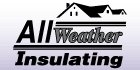 All Weather Insulating Creston (250)428-6740