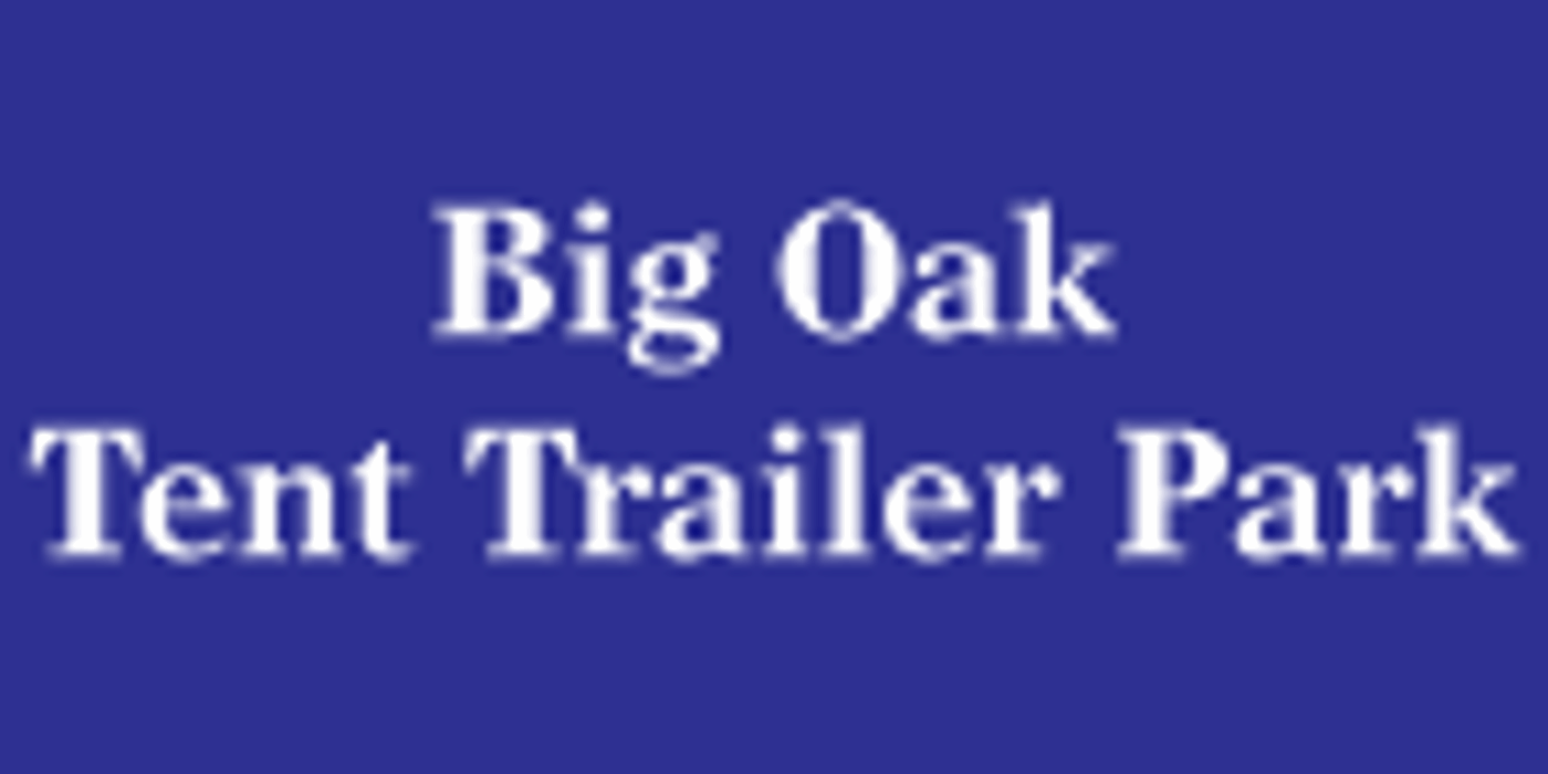 Big Oak Tent Trailer Park