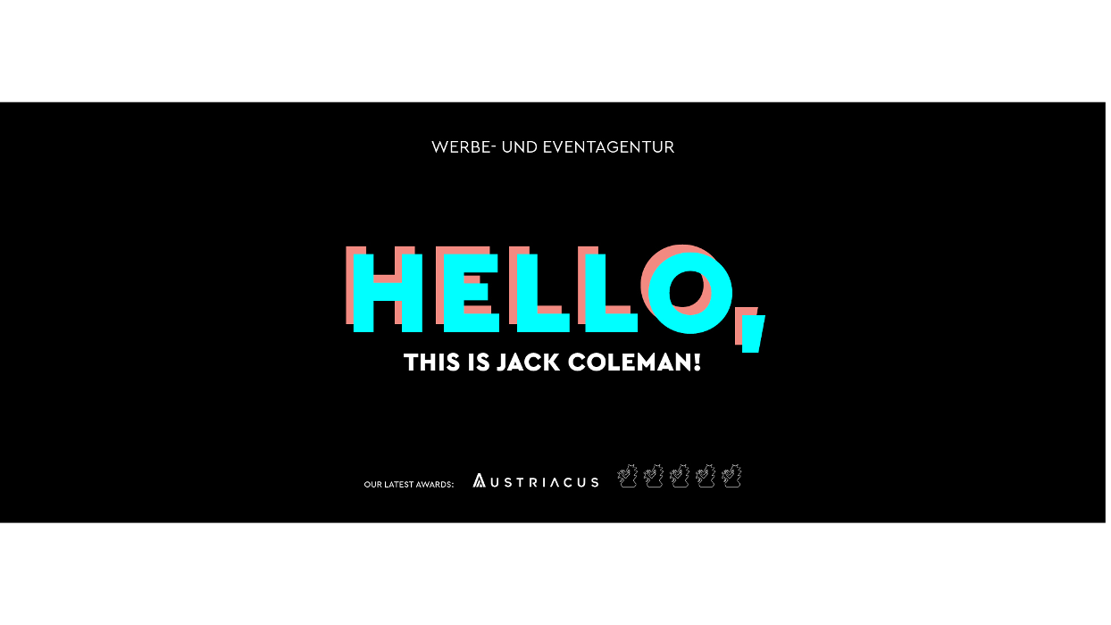 Jack Coleman - Werbeagentur & Eventagentur Graz, Lendplatz in Graz