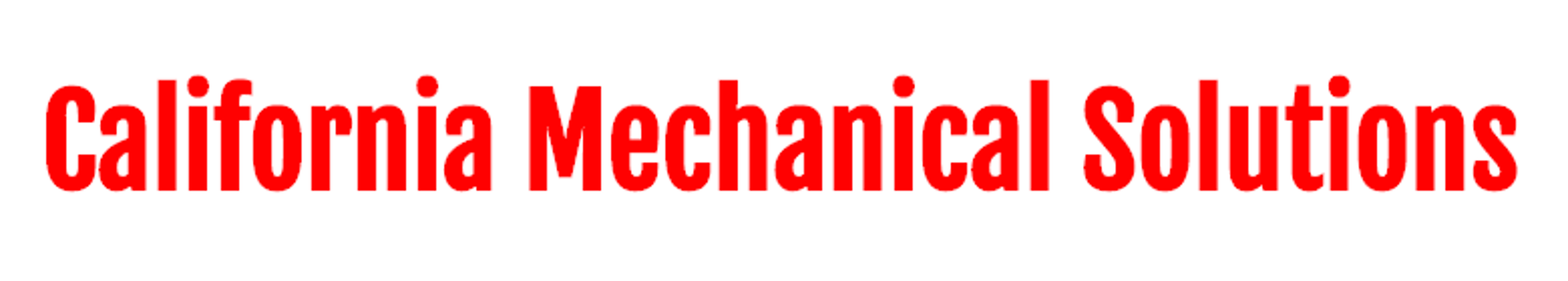 California Mechanical Solutions - Santa Ana, CA