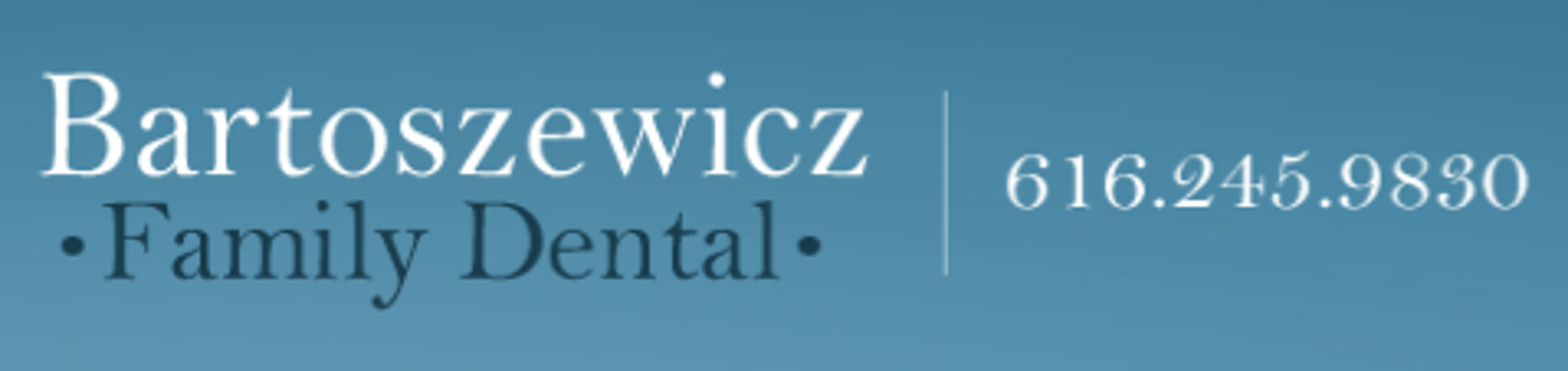 Bartoszewicz Family Dental - Grand Rapids, MI