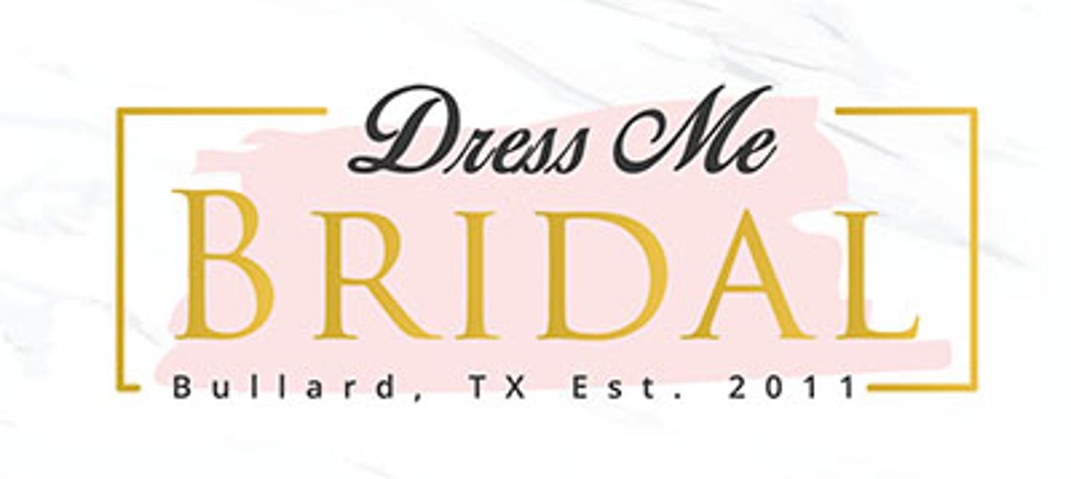 Dress Me Bridal - Bullard, TX