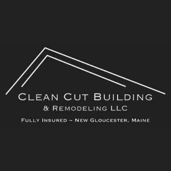 Clean Cut Building and Remodeling, LLC - New Gloucester, ME