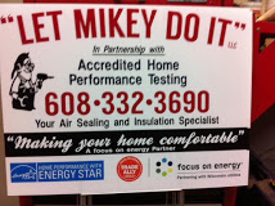 Let Mikey Do It - Madison, WI