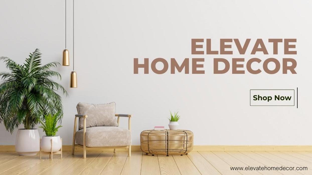 Elevate Home Decor - Fort Lauderdale, FL