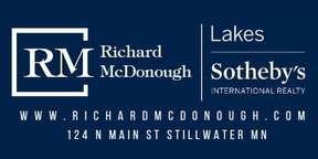 Richard McDonough with Sotheby's International Real Estate - Stillwater, MN 55082 - (612)819-3518 | ShowMeLocal.com