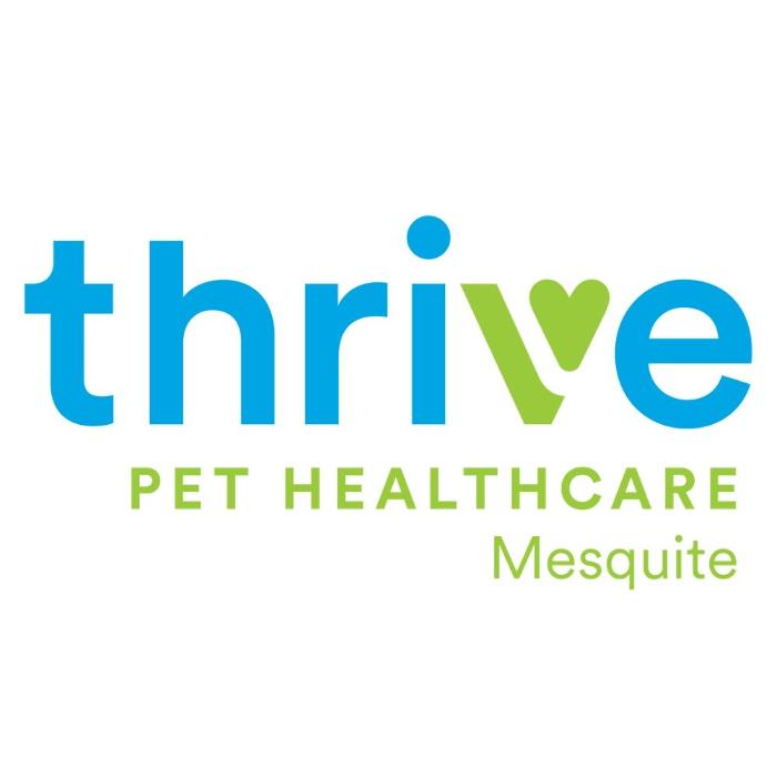 Thrive Pet Healthcare - Mesquite