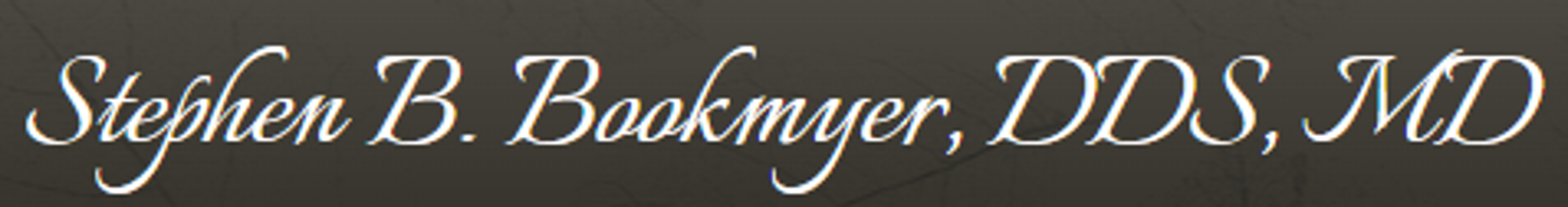 Stephen B. Bookmyer, DDS, MD
