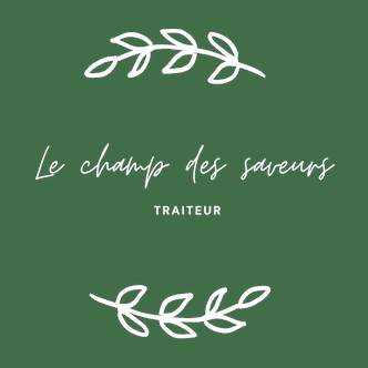 LE CHAMP DES SAVEURS traiteur